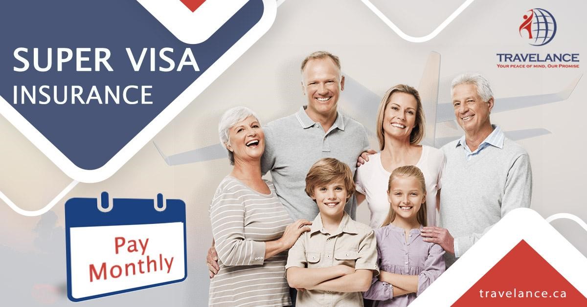 monthly super visa insurance